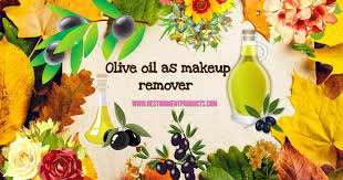 use olive oil as makeup remover women
