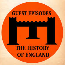 The History of England - Guest Episodes