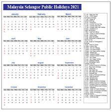 Download 2021 malaysia calendar holidays template. Selangor Public Holidays 2021 Selangor Holiday Calendar