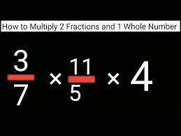how to multiply 2 fractions and 1 whole