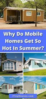 mobile homes get so hot in summer