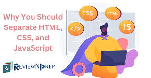 separating html css and javascript