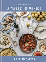 Make cooking fun with daily cooking plans, food ideas, tasty meals, food stories, food trivia. Download A Table In Venice Recipes From My Home A Cookbook Full Book Ljpowell32 Dardennerie Fr