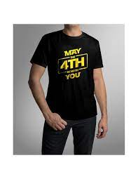May The 4th Be With You T-Shirts