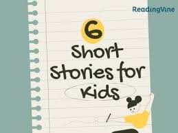 6 short stories for kids readingvine
