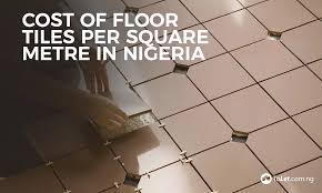 Gives a breakdown for labor and material portions with prices ranging from low to high amounts with average costs per square foot for each case. Cost Of Floor Tile Per Square Metre In Nigeria Propertypro Insider