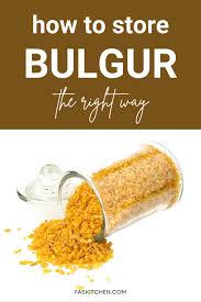 bulgur wheat 101 nutrition benefits