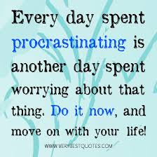 Procrastinating Perfectionist Motivation Procrastination Quotes