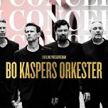 Bo Kaspers Orkester - In Concert