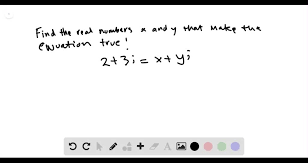 solved find the real numbers x and y