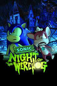 Sonic: Night of the Werehog (Short 2008) - IMDb