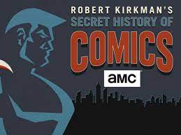 Watch Robert Kirkman's Secret History of Comics Season 1 | Prime Video