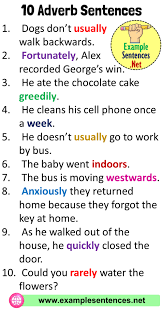 Sometimes the adverb of time clause is used to describe the relationship between the happening of any two incidents using words such as before, after and formerly. 10 Adverb Examples Sentences Definition And Examples Example Sentences