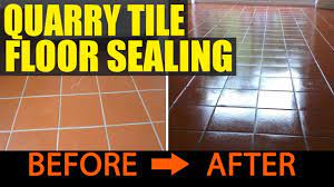 quarry tile floor sealing you