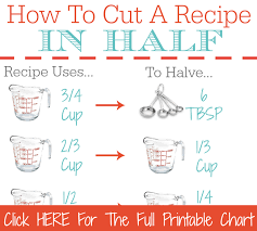 How To Cut A Recipe In Half Printable Kitchen Conversion