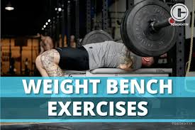21 weight bench exercises for a perfect