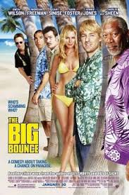 The Big Bounce (2004 film) - Wikipedia