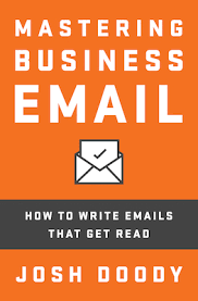Mastering Business Email How To Write Emails That Get Read