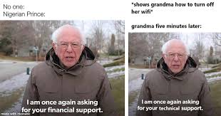Bernie sanders is once again asking for your financial support in some snowy suburb in this viral campaign ad screenshot. 15 Of The Funniest Ways Bernie Sanders Is Asking For Your Support Know Your Meme