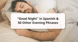 good night in spanish 50 other
