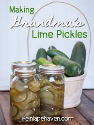 making grandma s lime pickles life in