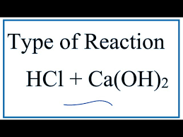 Hcl Ca Oh 2 Cacl2 H2o