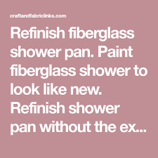 refinish fiberglass shower pan paint