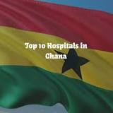 Top 10 Hospitals in Ghana - Ghana Trade