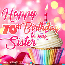 Happy birthday gifs for your dear sister. Happy 70th Birthday To My Sister Glitter Bday Cake Candles Gif Download On Funimada Com