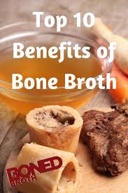 top 10 benefits of bone broth