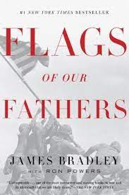 The picture that immortalized that moment tells a story that. Flags Of Our Fathers By James D Bradley