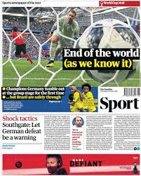 All the latest football news, scores, fixtures, results, gossip and transfer news from around the world. Over And Out Media Reacts To Germany S World Cup Exit Germany The Guardian