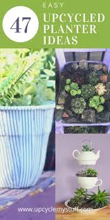 47 Upcycled Planter Ideas That Are Easy