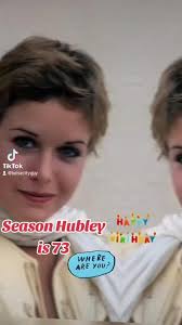Season Hubley (born Susan Hubley; March 14, 1951) is an American retired  actress, best known as Nikki in Hardcore (1979), Priscilla Presley in Elvis  (1979), and Angelique in All My Children ...
