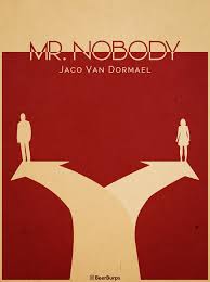 Nobody is a beautiful movie, with allusions to everything from 2001: Mr Nobody 2009 Minimalistic Movie Poster Film Afisleri Film
