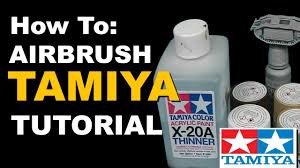 How To Airbrush Tamiya Acrylic Paints Tutorial