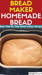 how to make bread in a bread maker