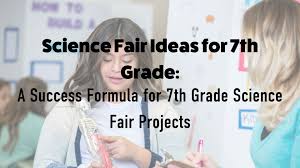 science fair ideas for 7th grade a