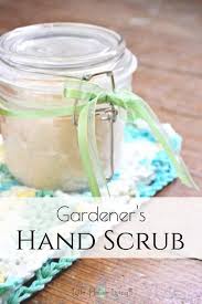 homemade hand scrub for gardeners