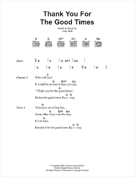 So, i say, thank you for the music the songs i'm singing. Oasis Thank You For The Good Times Sheet Music Download Pdf Score 41723