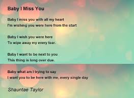 baby i miss you poem by shauntae taylor