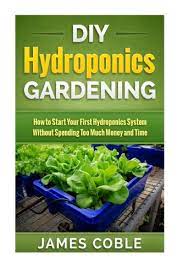 diy hydroponics gardening how to make