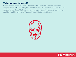 who owns marvel fourweekmba
