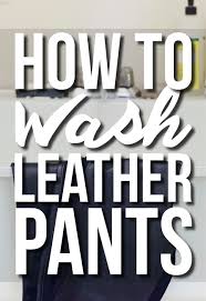 Immediately dry off your pants when it gets wet, especially when it gets exposed to rainwater. How To Wash Leather Pants How Washed Leather Leather Pants Leather