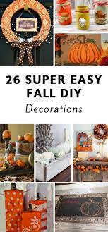 26 easy diy fall decor projects the