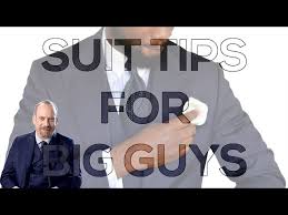 suit tips for big guys chuck rhoades