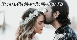 30 romantic couple dp for fb 2022