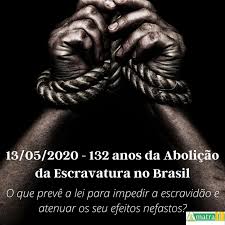 Escravatura a 27 de fevereiro de 1869 o diário de notícias noticiou um marco histórico na história de portugal e até da humanidade: Amatra 10 13 5 2020 132 Anos Da Abolicao Da Escravatura No Brasil