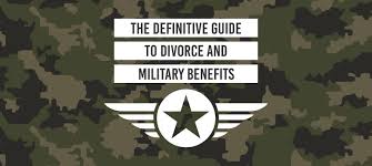 Divorce Military Benefits The Complete Guide For 2019