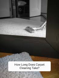 how long does it take to clean carpets